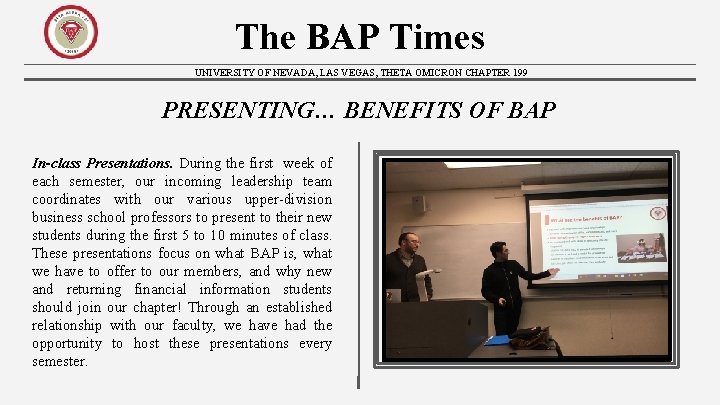 The BAP Times UNIVERSITY OF NEVADA, LAS VEGAS, THETA OMICRON CHAPTER 199 PRESENTING… BENEFITS