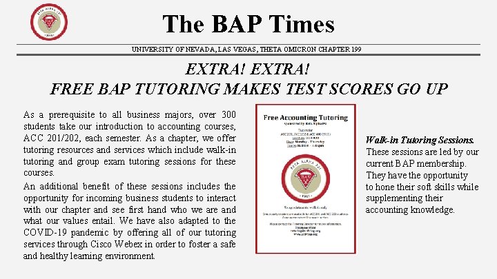 The BAP Times UNIVERSITY OF NEVADA, LAS VEGAS, THETA OMICRON CHAPTER 199 EXTRA! FREE