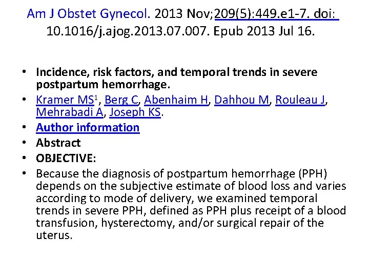 Am J Obstet Gynecol. 2013 Nov; 209(5): 449. e 1 -7. doi: 10. 1016/j.