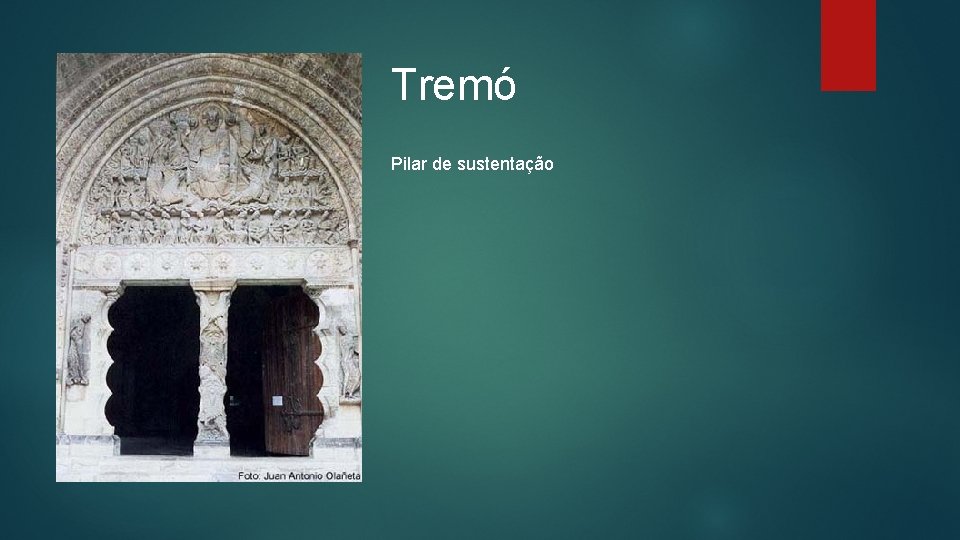 Tremó Pilar de sustentação 