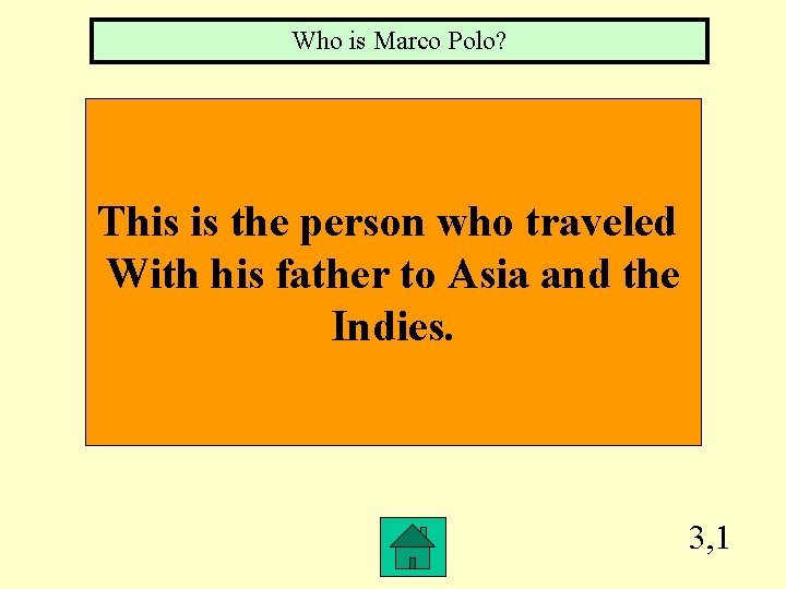 Who is Marco Polo? This is the person who traveled With his father to