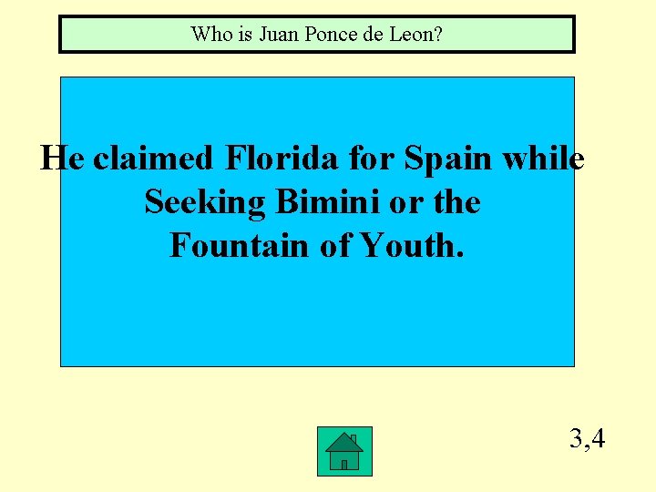 Who is Juan Ponce de Leon? He claimed Florida for Spain while Seeking Bimini