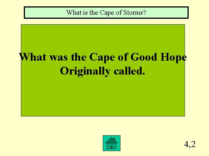 What is the Cape of Storms? What was the Cape of Good Hope Originally