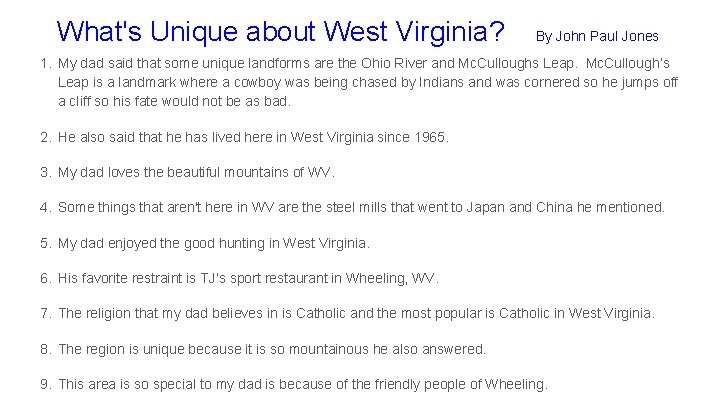 What's Unique about West Virginia? By John Paul Jones 1. My dad said that