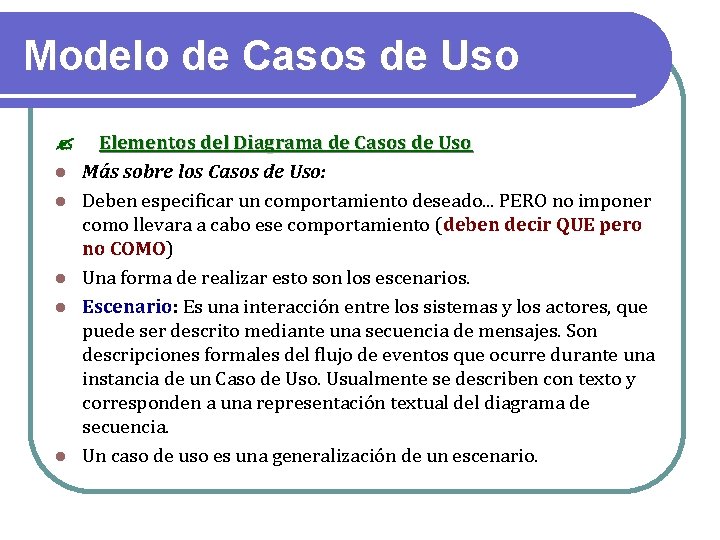 Modelo de Casos de Uso Elementos del Diagrama de Casos de Uso Más sobre