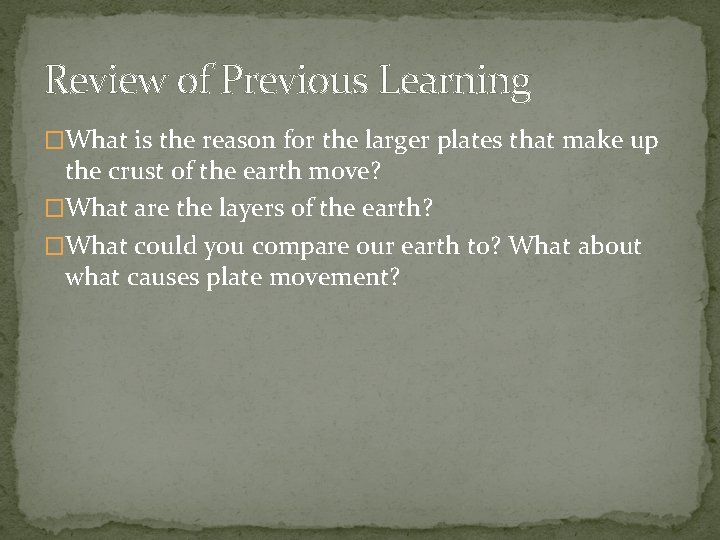 Review of Previous Learning �What is the reason for the larger plates that make