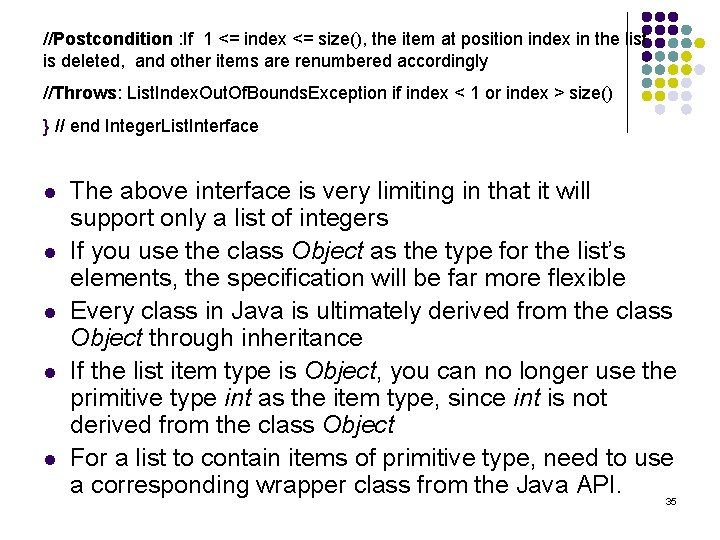 //Postcondition : If 1 <= index <= size(), the item at position index in