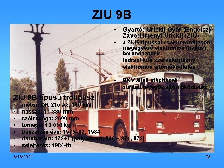 ZIU 9 B • Gyártó: Urickij Gyár (Engelsz) Zavod Imenyi Urickij (ZIU) 5 sec