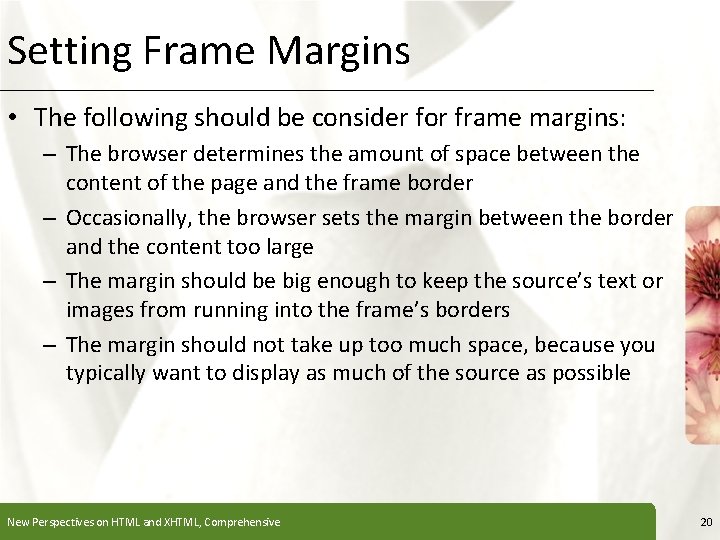Setting Frame Margins XP • The following should be consider for frame margins: –