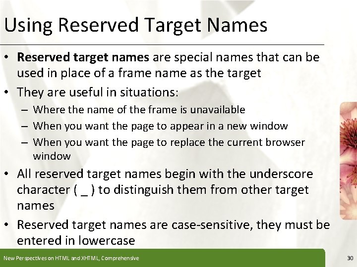 Using Reserved Target Names XP • Reserved target names are special names that can