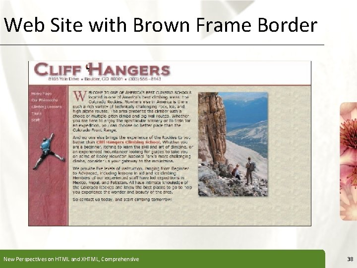 Web Site with Brown Frame Border New Perspectives on HTML and XHTML, Comprehensive XP