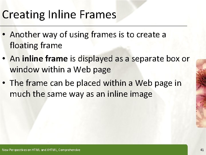 Creating Inline Frames XP • Another way of using frames is to create a