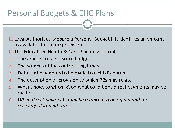 Personal Budgets & EHC Plans � Local Authorities prepare a Personal Budget if it