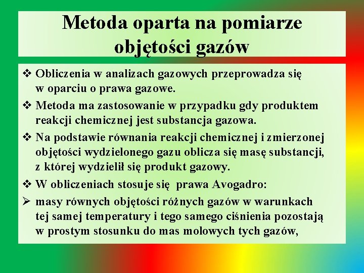 Metoda oparta na pomiarze objętości gazów v Obliczenia w analizach gazowych przeprowadza się w
