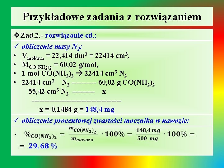 Przykładowe zadania z rozwiązaniem v. Zad. 2. - rozwiązanie cd. : ü obliczenie masy