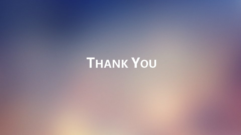 THANK YOU 