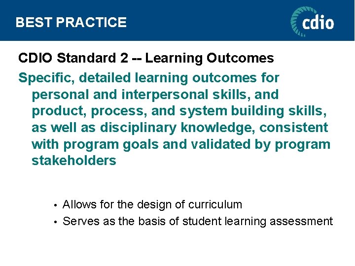 BEST PRACTICE CDIO Standard 2 -- Learning Outcomes Specific, detailed learning outcomes for personal