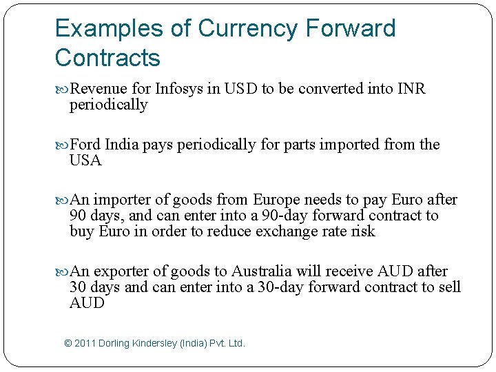 Examples of Currency Forward Contracts Revenue for Infosys in USD to be converted into