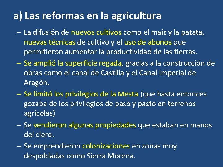 a) Las reformas en la agricultura – La difusión de nuevos cultivos como el