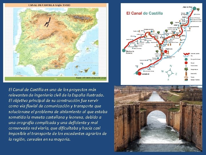 El Canal de Castilla es uno de los proyectos más relevantes de ingeniería civil