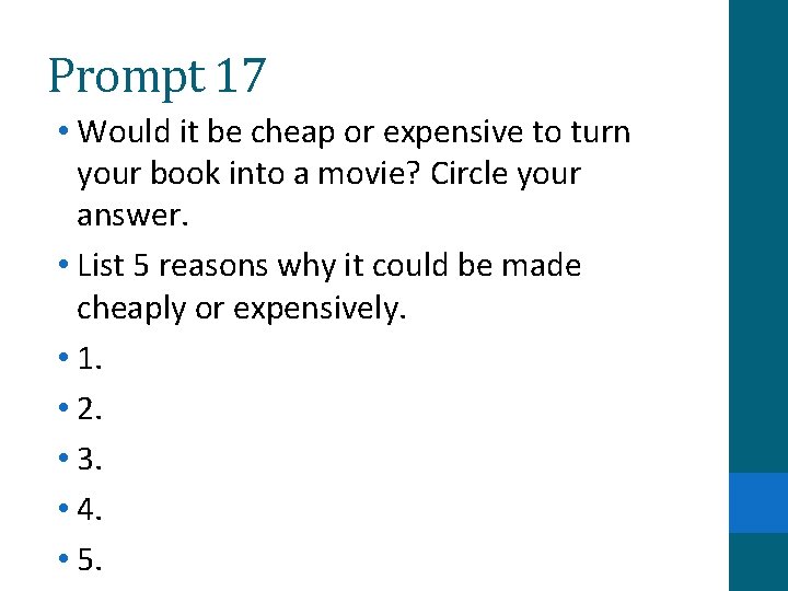 Prompt 17 • Would it be cheap or expensive to turn your book into