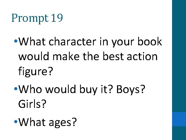 Prompt 19 • What character in your book would make the best action figure?