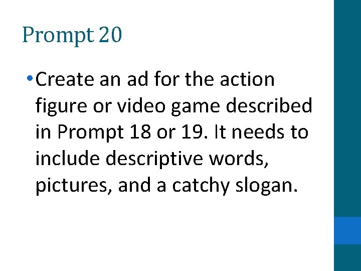 Prompt 20 • Create an ad for the action figure or video game described