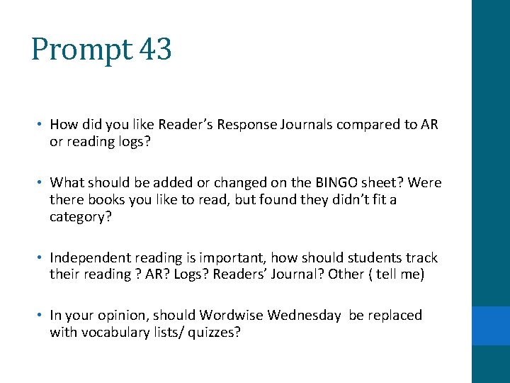 Prompt 43 • How did you like Reader’s Response Journals compared to AR or
