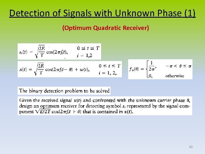 Detection of Signals with Unknown Phase (1) (Optimum Quadratic Receiver) 60 