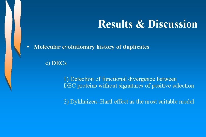 Results & Discussion • Molecular evolutionary history of duplicates c) DECs 1) Detection of