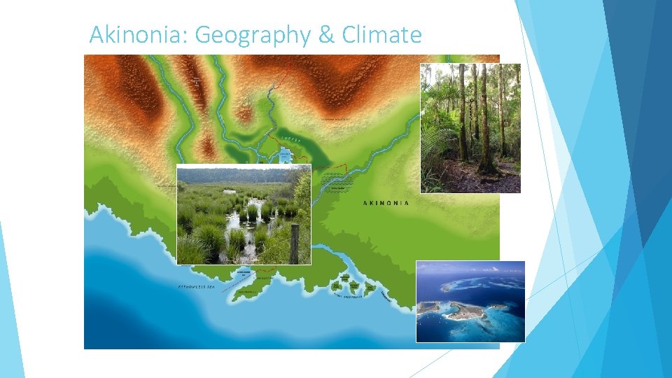 Akinonia: Geography & Climate 