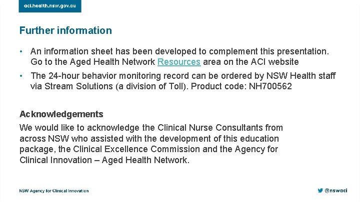 Further information • An information sheet has been developed to complement this presentation. Go