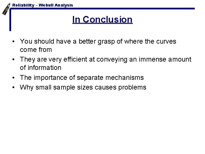 Reliability – Webull Analysis In Conclusion • You should have a better grasp of