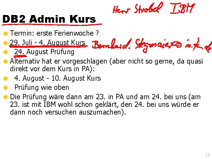 DB 2 Admin Kurs = Termin: erste Ferienwoche ? = 29. Juli - 4.