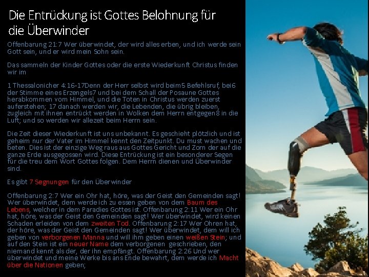 Die Entrückung ist Gottes Belohnung für die Überwinder Offenbarung 21: 7 Wer überwindet, der