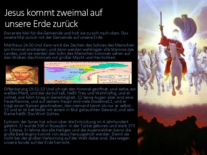 Jesus kommt zweimal auf unsere Erde zurück Das erste Mal für die Gemeinde und