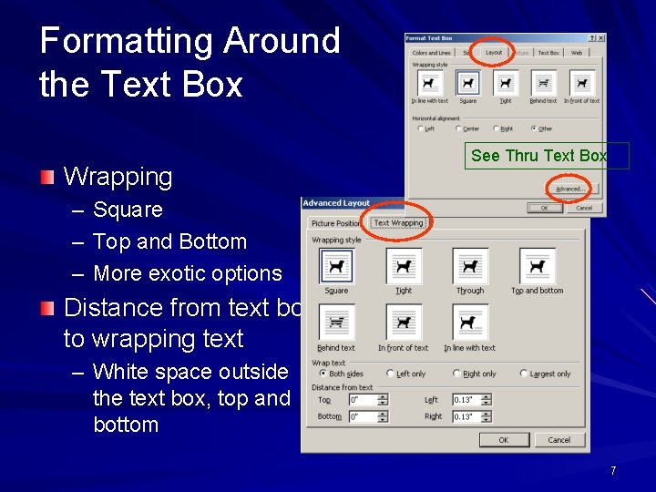 Formatting Around the Text Box Wrapping – – – See Thru Text Box Square