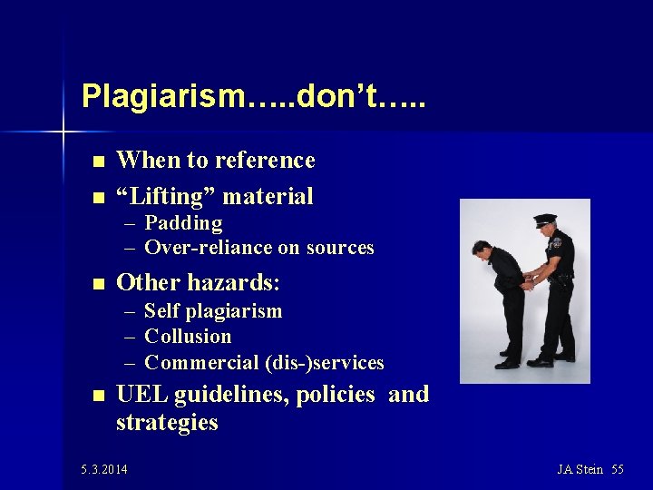 Plagiarism…. . don’t…. . n n When to reference “Lifting” material – Padding –
