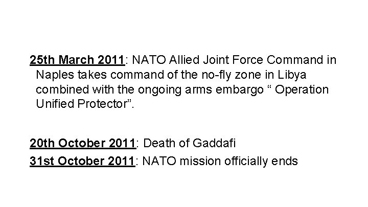 25 th March 2011: NATO Allied Joint Force Command in Naples takes command of