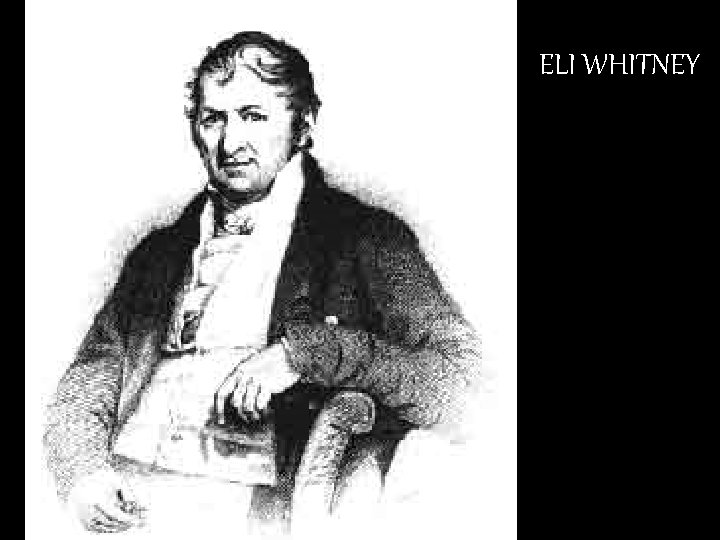 ELI WHITNEY 