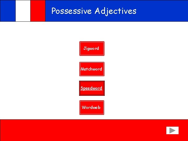 Possessive Adjectives Spellmaster practice Jigword Matchword Speedword Wordweb 