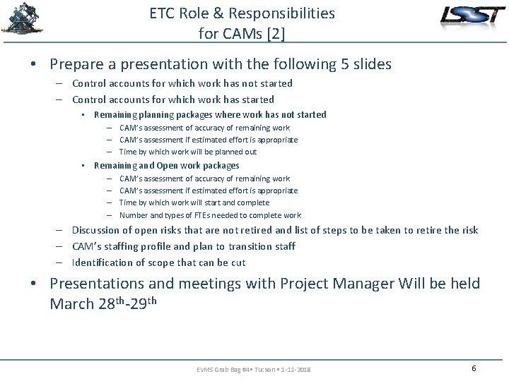 ETC Role & Responsibilities for CAMs [2] • Prepare a presentation with the following