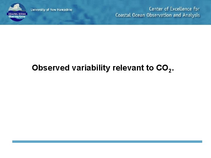 Observed variability relevant to CO 2. 
