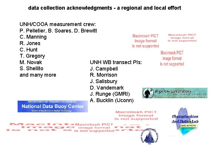data collection acknowledgments - a regional and local effort UNH/COOA measurement crew: P. Pelletier,