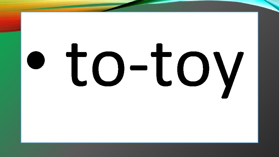 • to-toy • to-toy