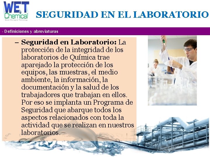 SEGURIDAD EN EL LABORATORIO - Definiciones y abreviaturas – Seguridad en Laboratorio: La protección