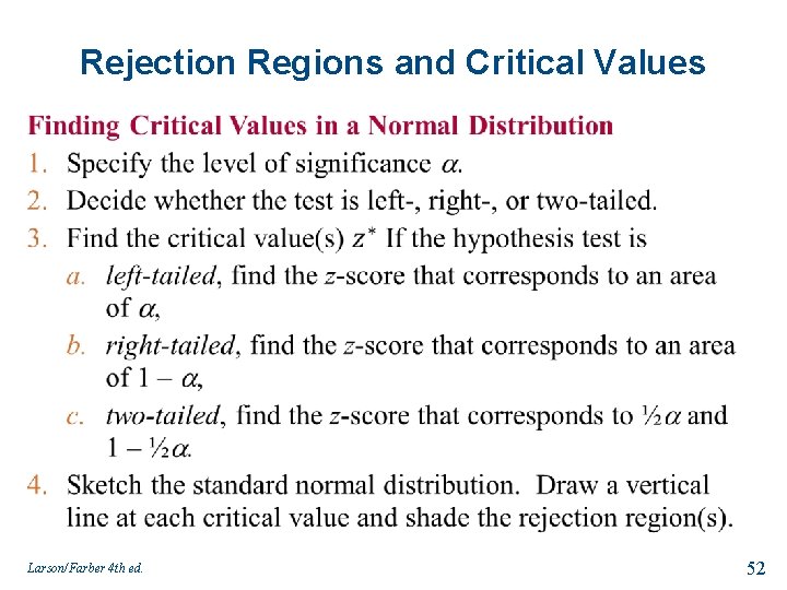 Rejection Regions and Critical Values Larson/Farber 4 th ed. 52 