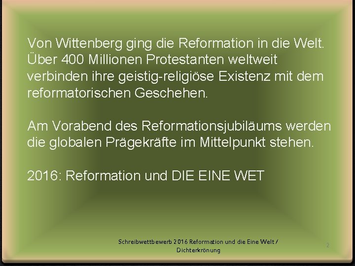 Von Wittenberg ging die Reformation in die Welt. Über 400 Millionen Protestanten weltweit verbinden