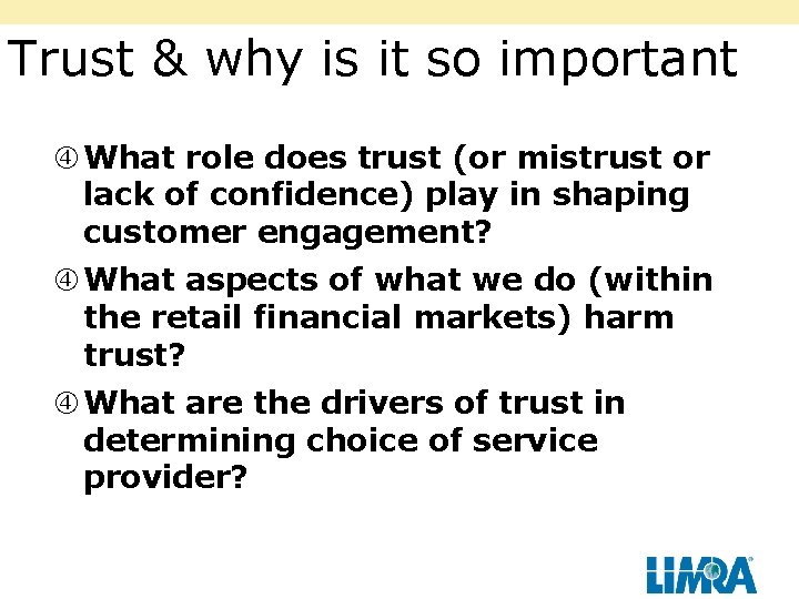 Trust & why is it so important What role does trust (or mistrust or