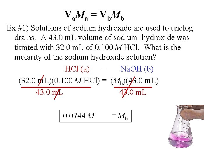 V a. M a = V b M b Ex #1) Solutions of sodium